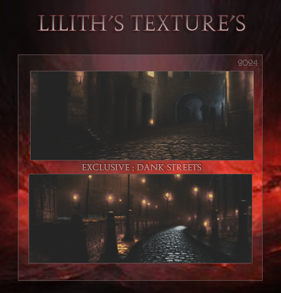 Lilith Textures: Dank Streets
Price: 300 points
Stipulations: Do NOT share!
