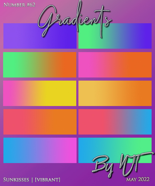 WT Gradients:  62 Vibrant
Description:	Price: 200 points
Stipulations: Do NOT share!
