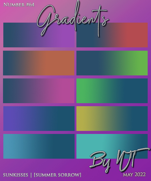 WT Gradients: 64 Summer Sorrow
Description:	Price: 200 points
Stipulations: Do NOT share!
