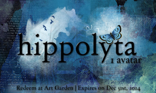 Hippolyta: 1 avatar
Price: 400 points
Stipulations: Contact the artist for further information.
